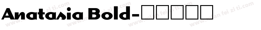 Anatasia Bold字体转换
